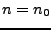 $ n=n_0$