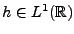 $ h\in L^1({\mathbb{R}})$