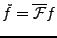 $ \check f=\overline{{\mathcal F}}f$