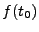 $ f(t_0)$