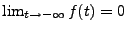 $ \lim_{t\to -\infty} f(t) =0$