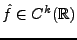 $ \hat f\in C^k({\mathbb{R}})$