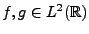 $ f,g\in L^2({\mathbb{R}})$