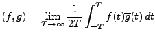 $\displaystyle (f,g) = \lim_{T\to\infty} \frac1{2T}\int_{-T}^T f(t)\overline{g}(t)\, dt$