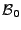 $ {\mathcal B}_0$