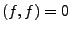 $ (f,f)=0$