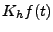 $ K_hf(t)$