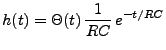 $\displaystyle h(t) = \Theta(t)\,\frac1{RC}\, e^{-t/RC}
$