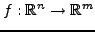 $ f: {\mathbb{R}}^n\to{\mathbb{R}}^m$