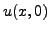 $\displaystyle u(x,0)$