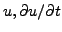 $ u,\partial u/\partial t$