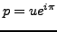 $ p =ue^{i\pi}$