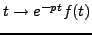 $ t\to e^{-pt}f(t)$