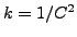$ k=1/C^2$