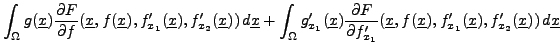 $\displaystyle \int_{\Omega}
g({\underline{x}})\frac{\partial F}{\partial f}({\u...
...e{x}}),f'_{x_1}({\underline{x}}),f'_{x_2}({\underline{x}}))
\,d{\underline{x}}
$