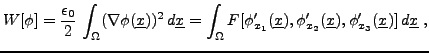 $\displaystyle W[\phi] = \frac{\epsilon_0}2\,\int_\Omega (\nabla\phi({\underline...
...hi'_{x_2}({\underline{x}}),\phi'_{x_3}({\underline{x}})]\,d{\underline{x}}
\ ,
$