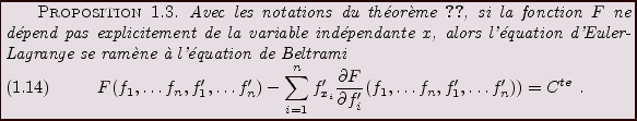 \begin{proposition}
% latex2html id marker 1222Avec les notations du th\'eor\\lq ...
...'_i}(f_1,\dots f_n,f'_1,\dots f'_n))
= C^{te}\ .
\end{equation}\end{proposition}