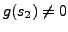 $ g(s_2)\ne 0$