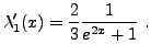 $\displaystyle \lambda_1'(x) =\frac2{3} \frac1{e^{2x}+1}\ .
$
