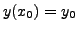 $ y(x_0)=y_0$