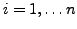 $ i=1,\dots n$