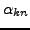 $ \alpha_{kn}$