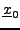 $ {\underline{x}}_0$