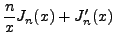 $\displaystyle \frac{n}x J_n(x) + J_n'(x)$