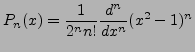 $\displaystyle P_n(x) = \frac1{2^n n!} \frac{d^n}{dx^n} (x^2-1)^n
$