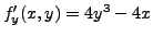 $ f'_y(x,y)=4y^3-4x$