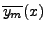 $ \overline{y_m}(x)$