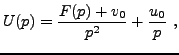 $\displaystyle U(p) = \frac{F(p)+v_0}{p^2} + \frac{u_0}p\ ,
$