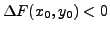 $ \Delta F(x_0,y_0)<0$