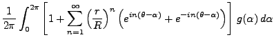 $\displaystyle \frac1{2\pi}\int_0^{2\pi}
\left[1 + \sum_{n=1}^\infty\left(\frac{...
...{in(\theta-\alpha)} +
e^{-in(\theta-\alpha)}\right)\right] \,g(\alpha)\,d\alpha$