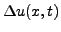 $ \Delta u(x,t)$