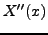 $\displaystyle X''(x)$