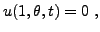 $\displaystyle u(1,\theta,t) = 0\ ,
$