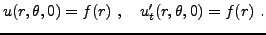 $\displaystyle u(r,\theta,0) = f(r)\ ,\quad u'_t(r,\theta,0) = f(r)\ .
$