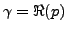 $ \gamma=\Re(p)$