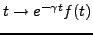 $ t\to e^{-\gamma t}f(t)$