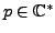 $ p\in\mathbb{C}^*$