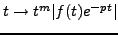 $ t\to t^m \vert f(t)e^{-pt}\vert$