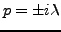 $ p=\pm i\lambda$