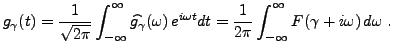 $\displaystyle g_\gamma (t) =\frac1{\sqrt{2\pi}}
\int_{-\infty}^\infty \widehat{...
...\omega t} dt
=\frac1{2\pi}\int_{-\infty}^\infty F(\gamma +i\omega)\,d\omega\ .
$