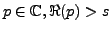 $ p\in\mathbb{C},\Re(p)>s$